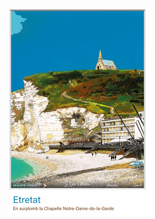 Affiche Etretat - En surplomb la Chapelle Notre-Dame-de-la-Garde