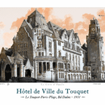 Affiche Hôtel de Ville du Touquet - Le Touquet-Paris-Plage, Bd Daloz