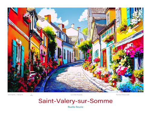 Affiche Saint Valery sur Somme Illustration Ruelle fleurie FR102 03B A